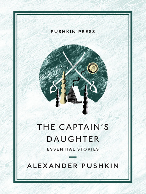 Title details for The Captain's Daughter by Alexander Pushkin - Available